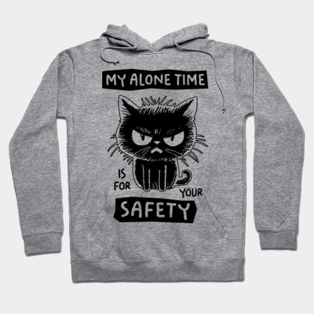 My Alone Time Is For Your Safety Hoodie by Three Meat Curry